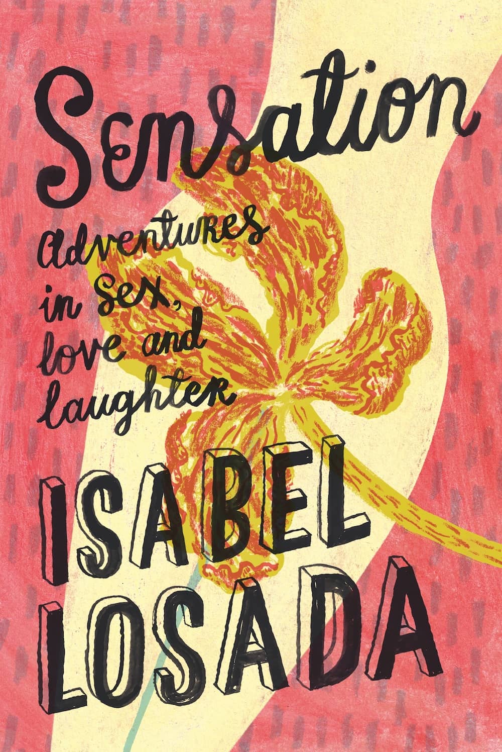 Sensations: Adventures in Sex, Love and Laughter