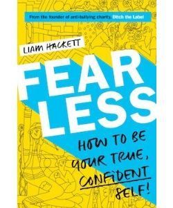 Book cover: Fearless - how to be your true, confident self by Liam Hackett
